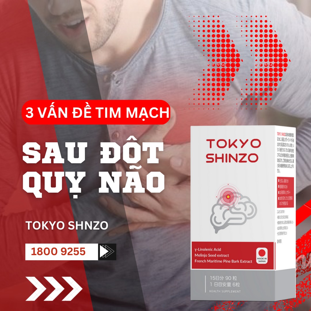 Dấu hiệu đột quỵ tim phát hiện sớm cho tương lai khỏe mạnh TPBVSK Tokyo Shinzo hỗ trợ kiểm soát mỡ máu, phòng ngừa đột quỵ, phục hồi sau tai biến